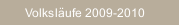 Volksl&auml;ufe 2009-2010
